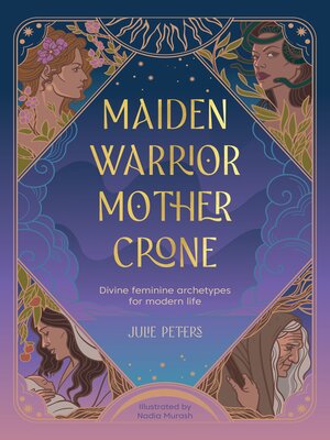 cover image of Maiden, Warrior, Mother, Crone